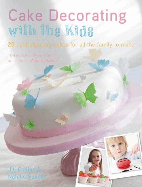 Jill Collins, Natalie Saville - Cake Decorating with the Kids, Häftad. Tillgänglighet: Lägg i varukorg