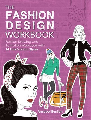 Annabel BéNilan - The Fashion Design Workbook, Häftad