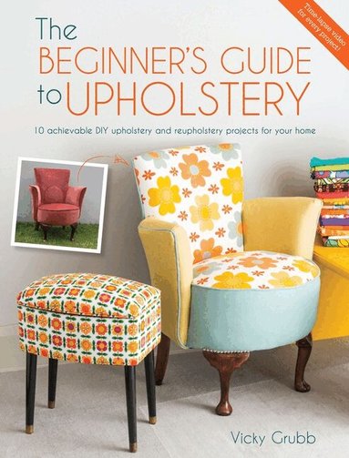 Beginner'S Guide to Upholstery by Vicky Grubb