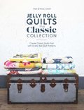 Jelly Roll Quilts: the Classic Collection