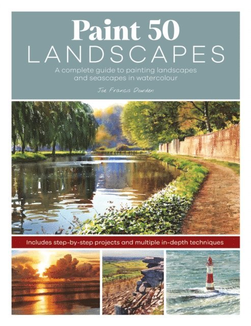 Joe Francis Dowden - Paint 50 Landscapes, E-bok. Tillgänglighet: Lägg i varukorg