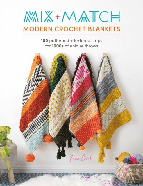 Esme Crick - Mix + Match Modern Crochet Blankets, E-bok
