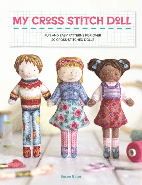 Susan Bates - My Cross Stitch Doll, E-bok