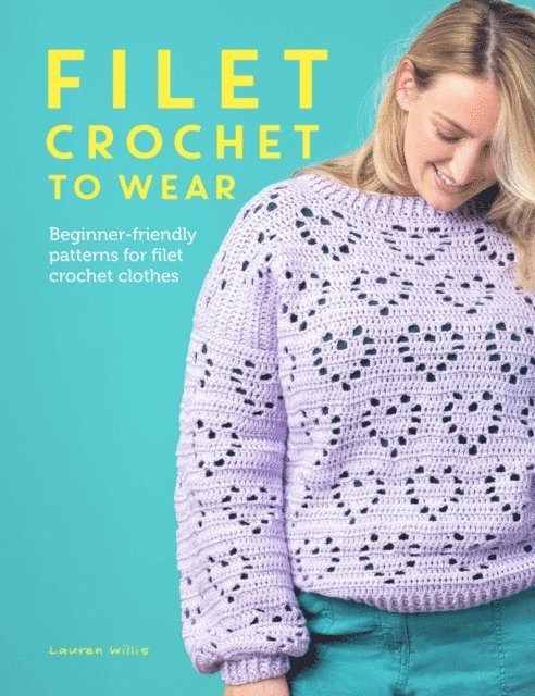 Lauren Willis - Filet Crochet to Wear, E-bok