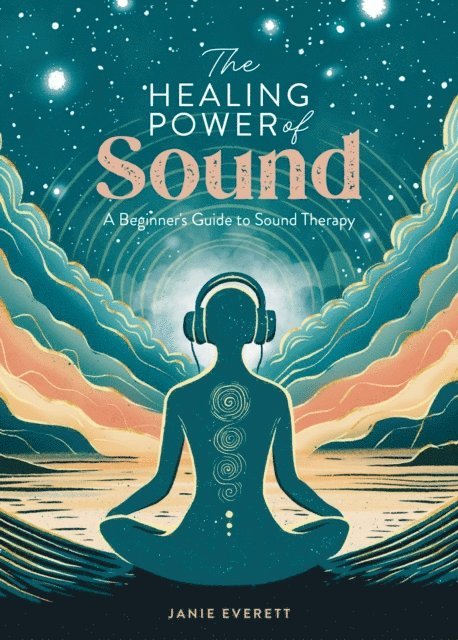 Janie Everett - Healing Power of Sound, E-bok