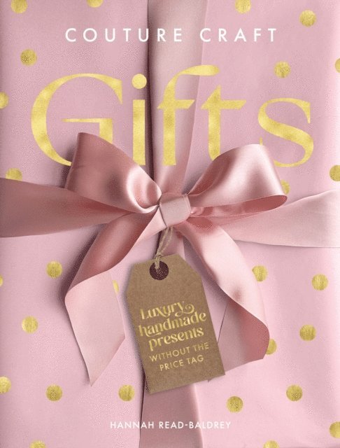 Hannah Read-Baldrey - Couture Craft Gifts, E-bok