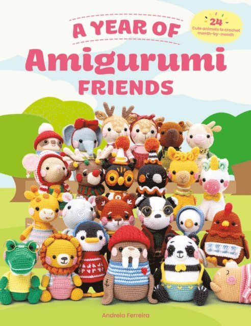 Andreia Ferreira - Year of Amigurumi Friends, E-bok