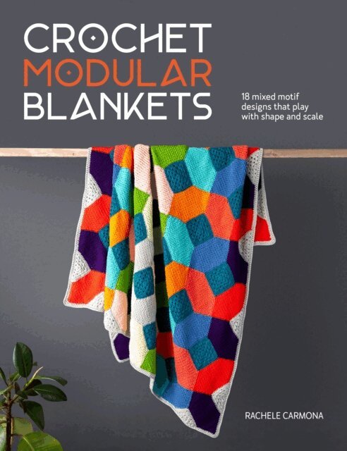 Rachele Carmona - Crochet Modular Blankets, E-bok