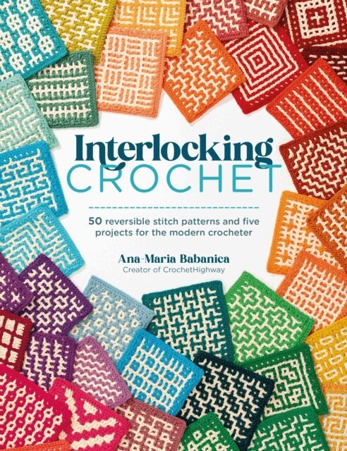 Ana-Maria Babanica - Interlocking Crochet, E-bok