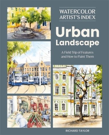 Richard Taylor - Watercolor Artist's Index of the Urban Landscape, Häftad