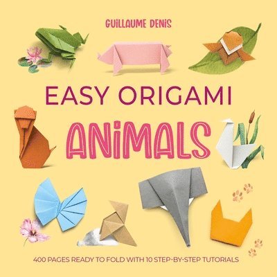 Guillaume Denis - Easy Origami Animals, Häftad