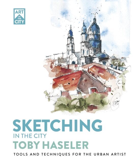 Toby Haseler - Sketching in the City, E-bok