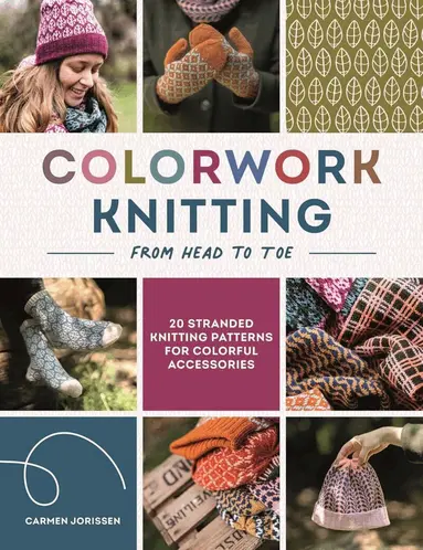 Colorwork Knitting from Head to Toe