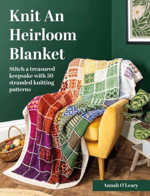 Annah O'Leary - Knit An Heirloom Blanket, E-bok. Tillgänglighet: Lägg i varukorg