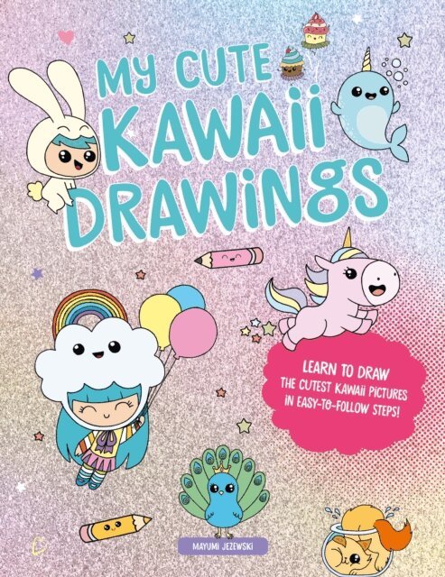 Mayumi Jezewski - My Cute Kawaii Drawings, E-bok