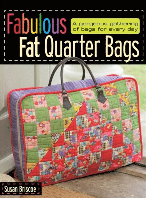 Susan Briscoe - Fabulous Fat Quarter Bags, E-bok