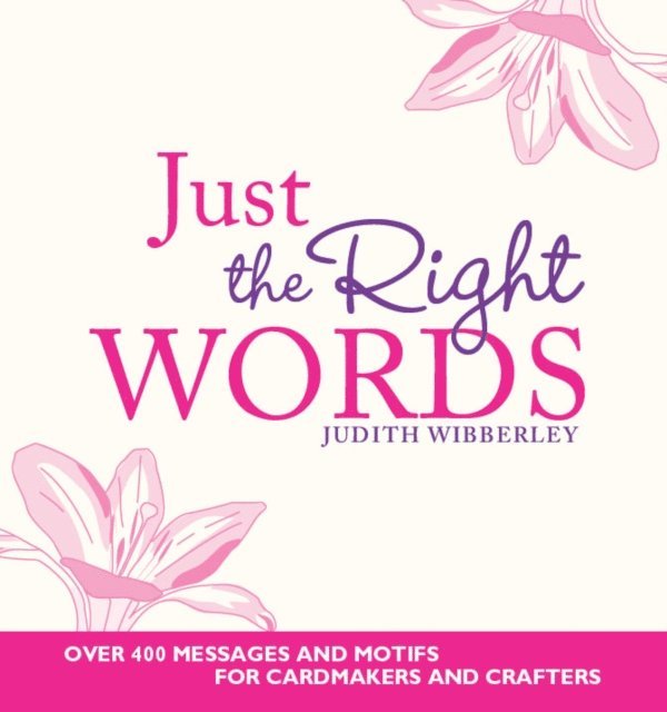 Judith Wibberley - Just the Right Words, E-bok