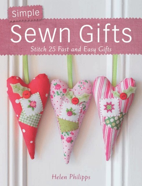Helen Phillips - Simple Sewn Gifts, E-bok