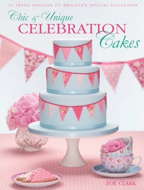 Zoe Clark - Chic & Unique Celebration Cakes, E-bok