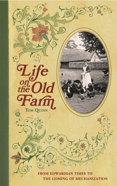 Tom Quinn - Life on the Old Farm, E-bok