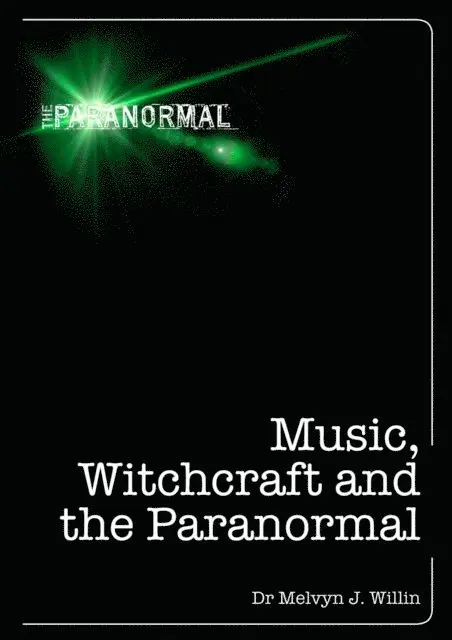 Melvyn J Willin - Music, Witchcraft and the Paranormal, E-bok. Tillgänglighet: Lägg i varukorg