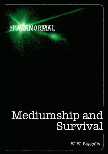 W. W. Baggally - Mediumship and Survival, E-bok. Tillgänglighet: Lägg i varukorg