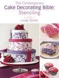 Contemporary Cake Decorating Bible: Stenciling