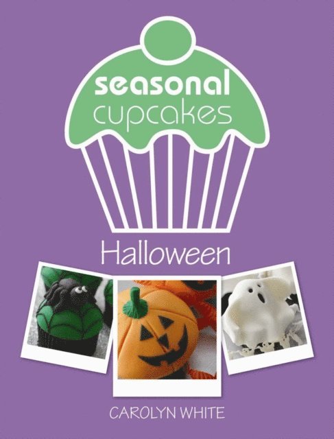 Carolyn White - Seasonal Cupcakes: Halloween, E-bok. Tillgänglighet: Lägg i varukorg