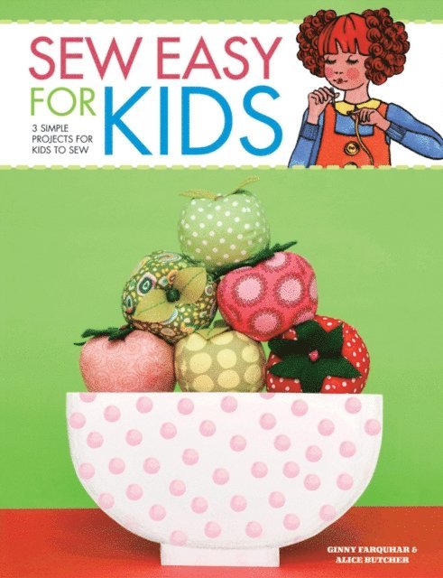 Alice Butcher, Ginny Farquhar - Sew Easy for Kids, E-bok