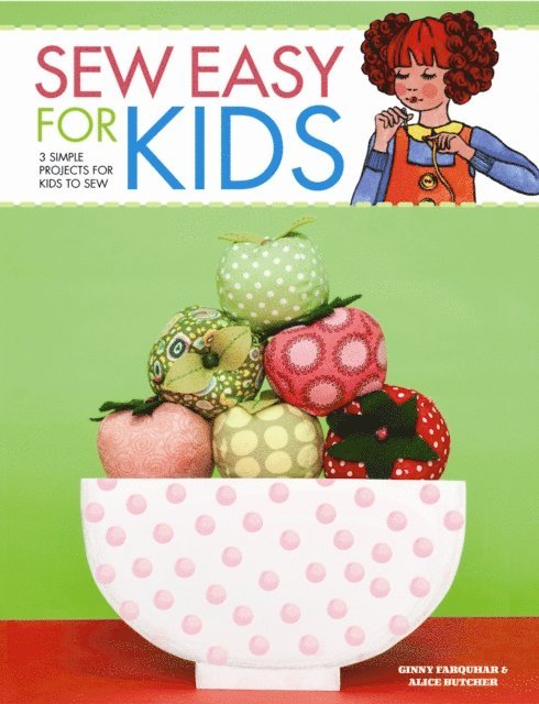 Ginny Farquhar, Alice Butcher - Sew Easy for Kids, E-bok