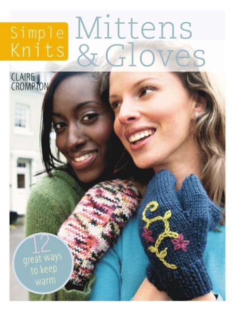Claire Crompton - Simple Knits: Mittens & Gloves, E-bok