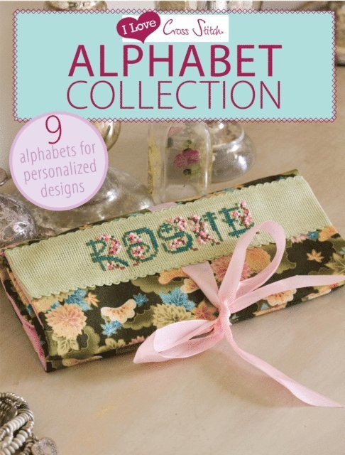 Various Contributors - I Love Cross Stitch - Alphabet Collection, E-bok
