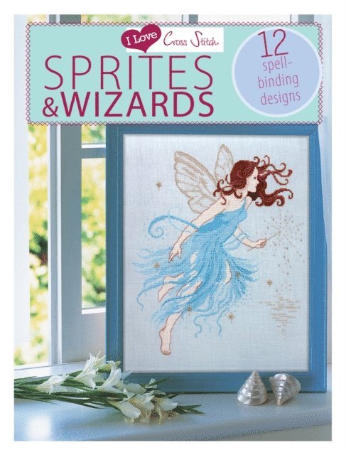 Various Contributors - I Love Cross Stitch - Sprites & Wizards, E-bok