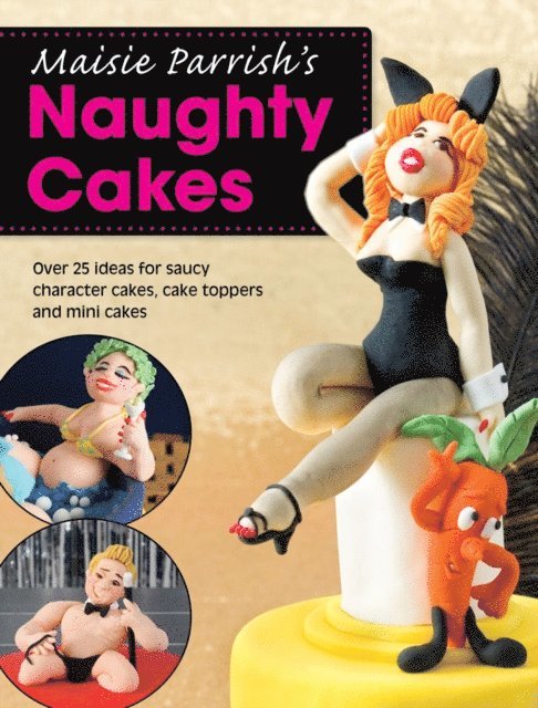 Maisie Parrish - Maisie Parrish's Naughty Cakes, E-bok. Tillgänglighet: Lägg i varukorg