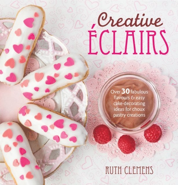 Ruth Clemens - Creative Eclairs, E-bok