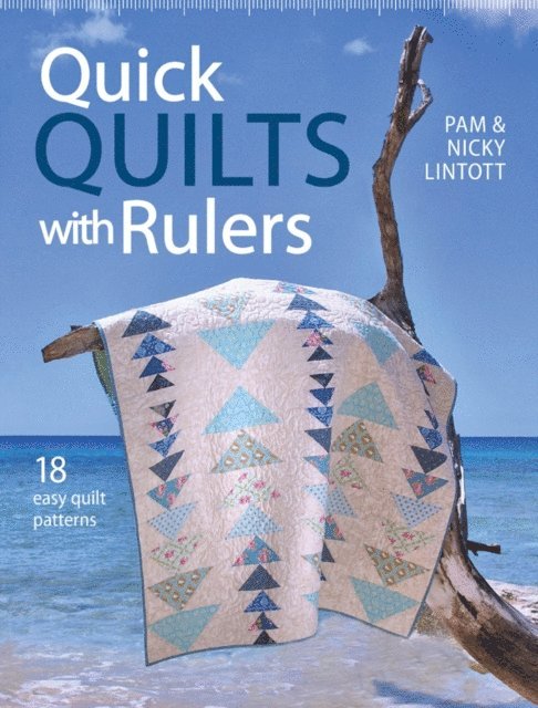 Nicky Lintott, Pam Lintott - Quick Quilts with Rulers, E-bok