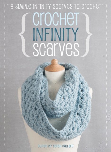 Cara Medus, Jane Burns - Crochet Infinity Scarves, E-bok