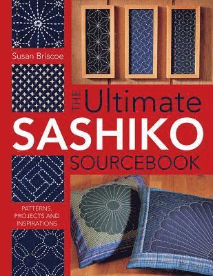 Susan Briscoe - Ultimate Sashiko Sourcebook, E-bok