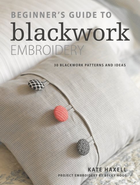 Kate Haxell - Beginner's Guide to Blackwork Embroidery, E-bok. Tillgänglighet: Lägg i varukorg
