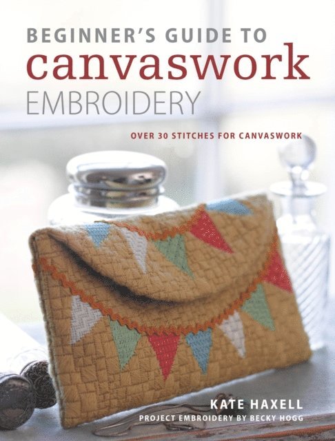 Kate Haxell - Beginner's Guide to Canvaswork Embroidery, E-bok. Tillgänglighet: Lägg i varukorg
