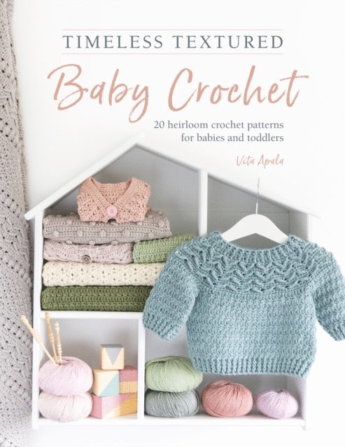 Vita Apala - Timeless Textured Baby Crochet, E-bok
