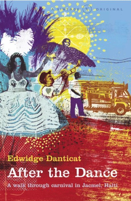 Edwidge Danticat - After The Dance, E-bok