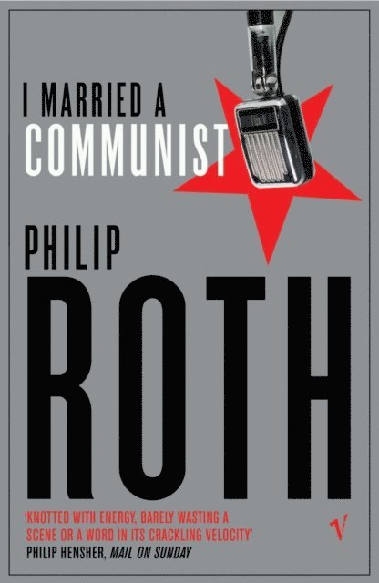 Philip Roth - I Married a Communist, E-bok