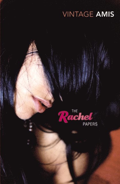 Martin Amis - Rachel Papers, E-bok