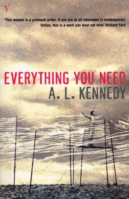 A.L. Kennedy - Everything You Need, E-bok