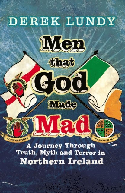Derek Lundy - Men That God Made Mad, E-bok. Tillgänglighet: Lägg i varukorg