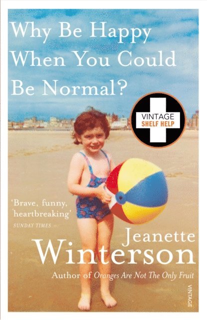 Jeanette Winterson - Why Be Happy When You Could Be Normal?, E-bok