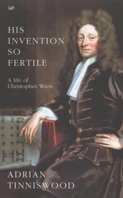 Adrian Tinniswood - His Invention So Fertile, E-bok