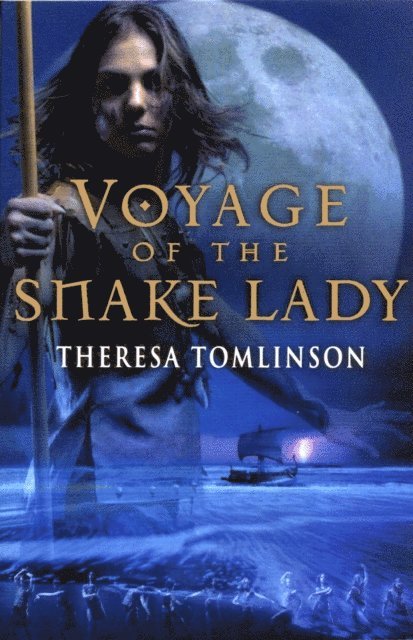 Theresa Tomlinson - Voyage Of The Snake Lady, E-bok