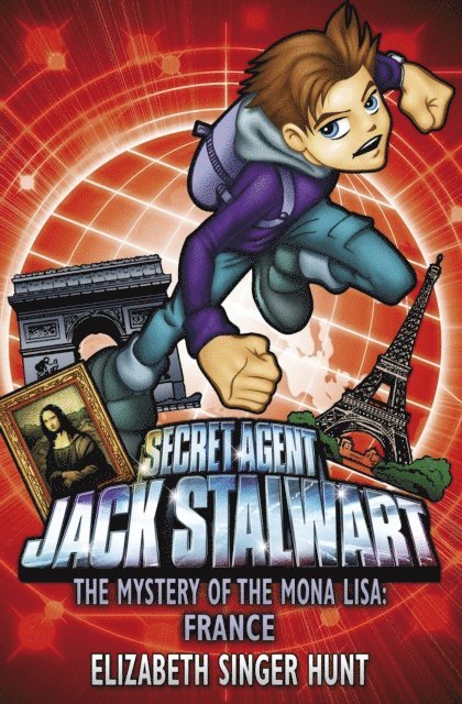 Elizabeth Singer Hunt - Jack Stalwart: The Mystery of the Mona Lisa, E-bok